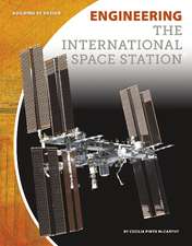 Engineering the International Space Station