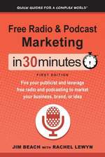 Free Radio & Podcast Marketing In 30 Minutes