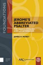 Jerome′s Abbreviated Psalter – The Middle English and Latin Versions