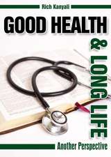 Good Health and Long life