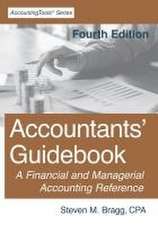 Bragg, S: Accountants' Guidebook