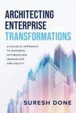 Architecting Enterprise Transformations