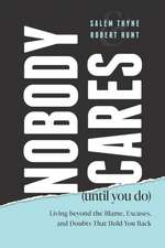 Nobody Cares (Until You Do)