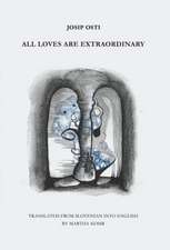 All Loves are Extraordinary