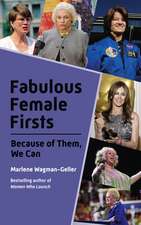 Fabulous Female Firsts: The Trailblazers Who Led the Way (Teenage Girl Gift, Women History, from the Bestselling Author of Women of Means)