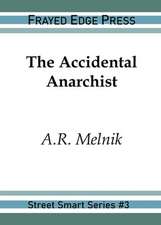 The Accidental Anarchist