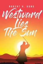 Westward Lies The Sun