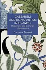 Caesarism and Bonapartism in Gramsci