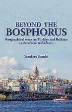 Beyond the Bosphorus