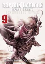 Captain Harlock: Dimensional Voyage Vol. 9