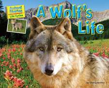 A Wolf's Life