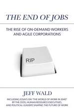 The End of Jobs: The Rise of On-Demand Workers and Agile Corporations