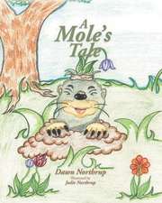 A Mole's Tale