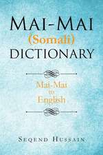 Mai-Mai (Somali) Dictionary