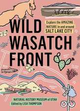 Wild Wasatch Front