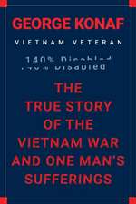 The True Story of the Vietnam War and One Man's Sufferings