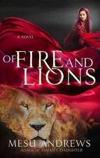 Of Fire and Lions