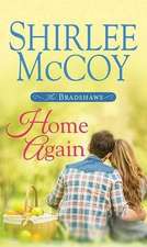 Home Again: The Bradshaws