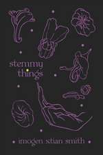 stemmy things