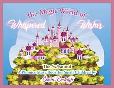 The Magic World of Whispered Wishes