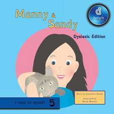 Manny & Sandy Dyslexic Edition