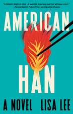 American Han: A Novel