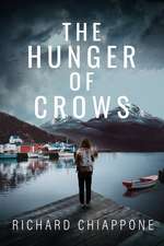 The Hunger of Crows: A Novel