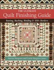 The Ultimate Quilt Finishing Guide