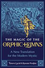 The Magic of the Orphic Hymns