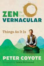 Zen in the Vernacular: Things As It Is