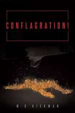 Hickman: Conflagration!