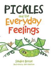 Pickles and the Everyday Feelings