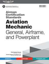 Airman Certification Standards: Aviation Mechanic General, Airframe, and Powerplant (2025)