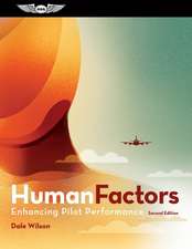 Human Factors: Enhancing Pilot Performance, Second Edition