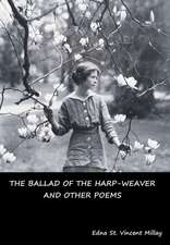 The Ballad of the Harp-Weaver and Other Poems