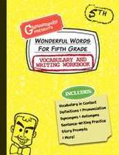 Wonderful Words for Fifth Grade Vocabulary and Writing Workbook