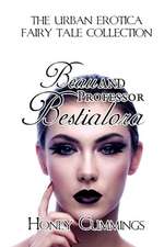 Beau & Professor Bestialora