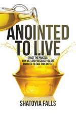 Anointed to Live