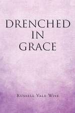 Drenched in Grace