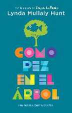 Como Pez En El Árbol. Una Novela Sobre La Dislexia / Fish in a Tree