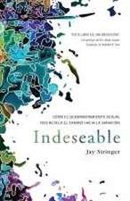 Indeseable: Cómo El Quebrantamiento Sexual Nos Revela El Camino Hacia La Sanació N / Unwanted: How Sexual Brokenness Reveals Our Way to Healing