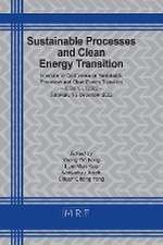 Sustainable Processes and Clean Energy Transition