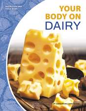 Your Body on Dairy