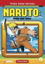 Naruto: Ninja and Hero: Ninja and Hero