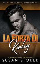 La forza di Kinley