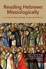 Reading Hebrews Missiologically