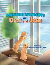 Precious Moments With Dick and Jane