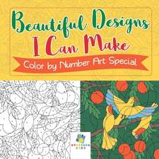 Beautiful Designs I Can Make | Color by Number Art Special