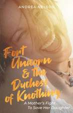 Fort Unicorn and the Duchess of Knothing