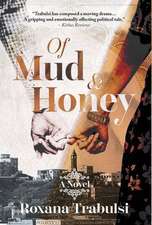 Of Mud and Honey